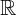 $ \mathbb{R} $ $ \mathbb{R} $