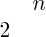 \(n\\2\)