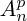 $ A_{n}^{p} $ $ A_{n}^{p} $