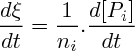 $ \frac {d \xi} {dt} = \frac {1}{n_i} . \frac{d[P_i]}{dt}$